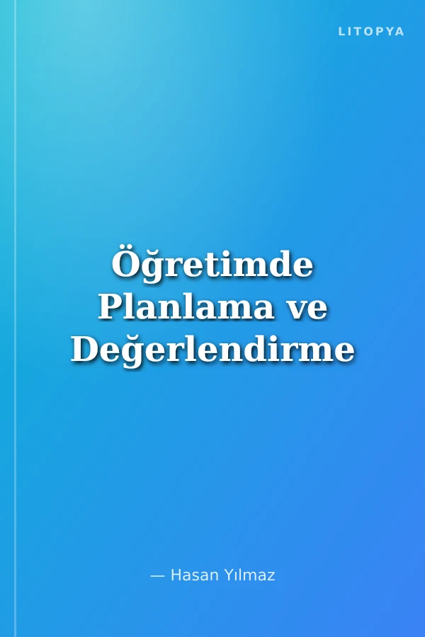 Öğretimde Planlama ve Değerlendirme