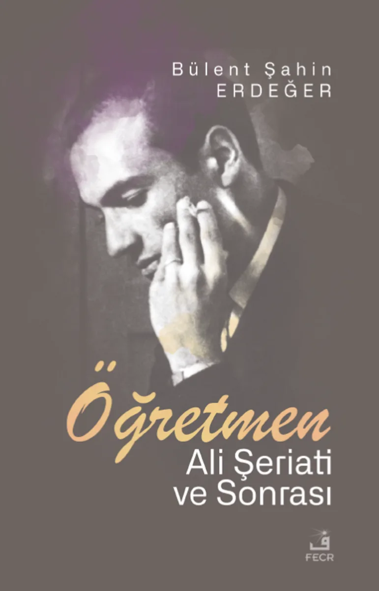 Öğretmen Ali Şeriati ve Sonrası