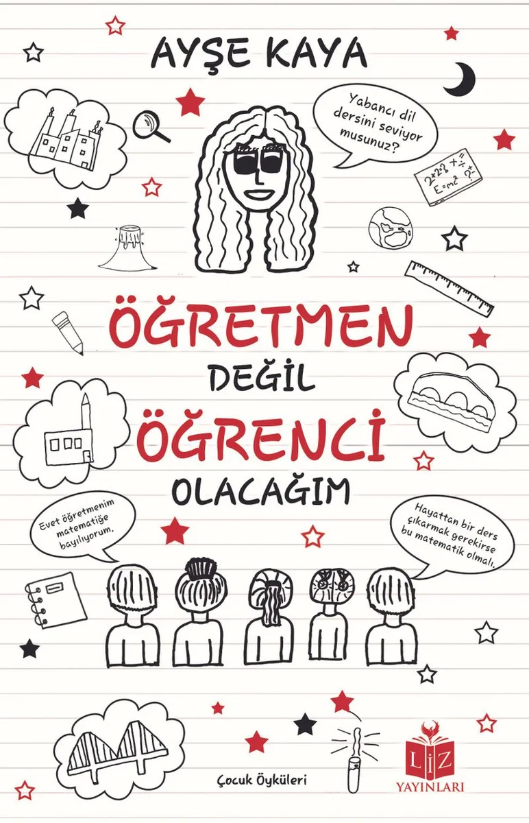 Öğretmen Değil Öğrenci Olacağım