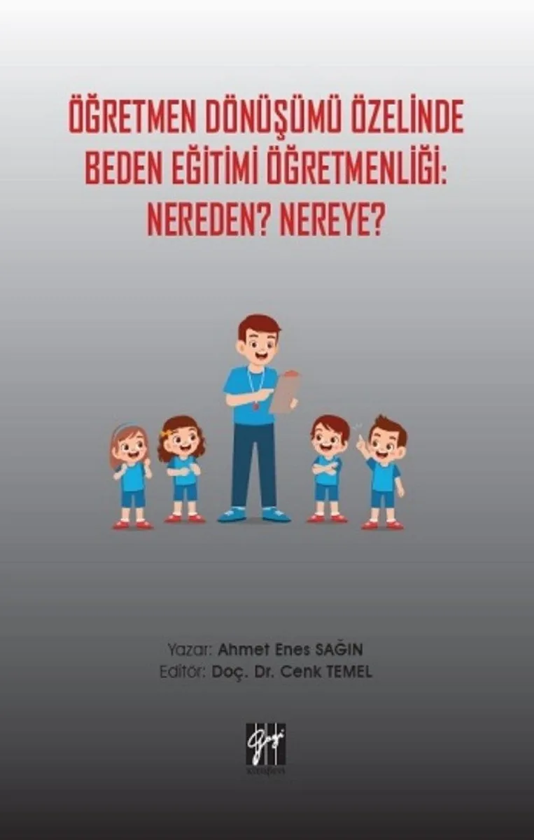 Öğretmen Dönüşümü Özelinde Beden Eğitimi Öğretmenliği: Nereden? Nereye?
