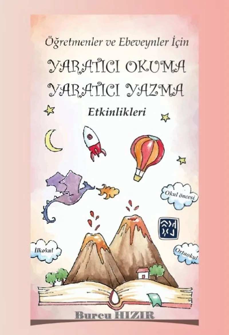Öğretmen ve Ebeveynler İçin Yaratıcı Okuma Yaratıcı Yazma Etkinlikleri