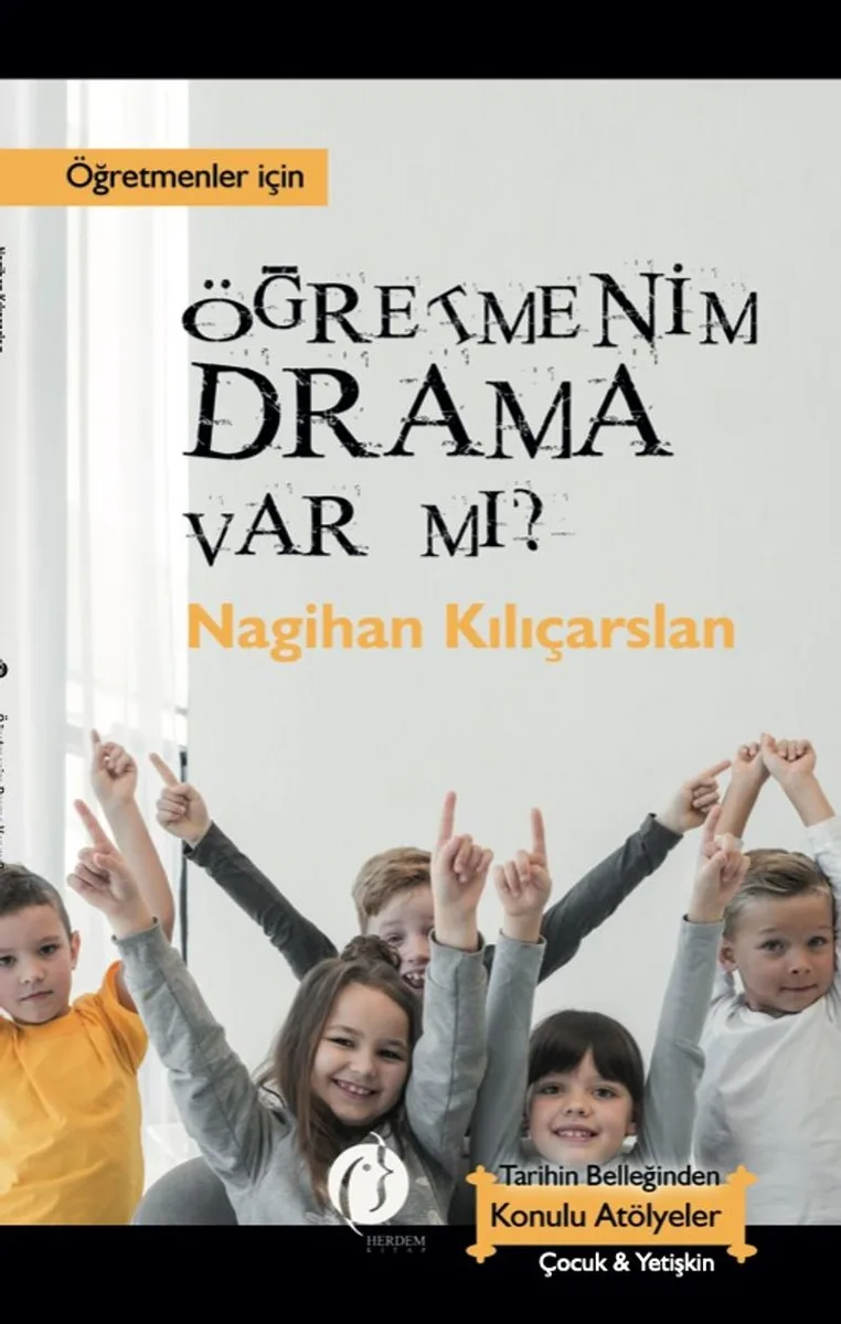 Öğretmenim Drama Var Mı? Öğretmenler İçin