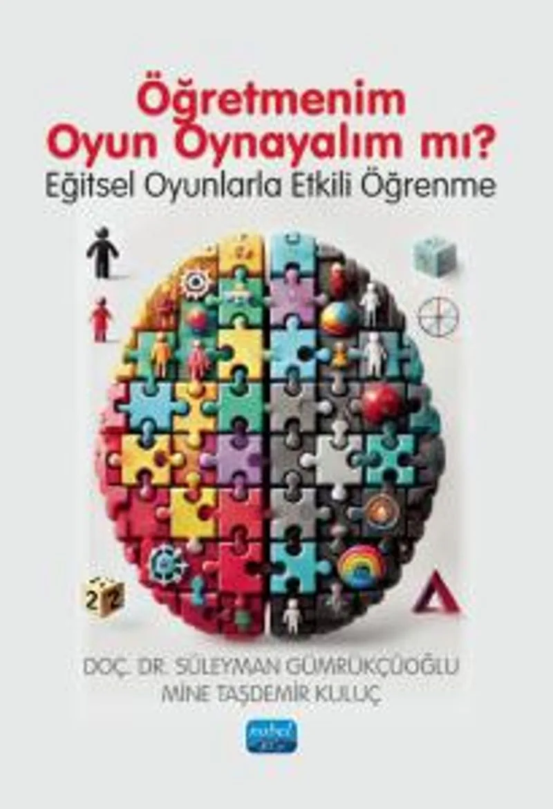 Öğretmenim Oyun Oynayalım Mı? Eğitsel Oyunlarla Etkili Öğrenme
