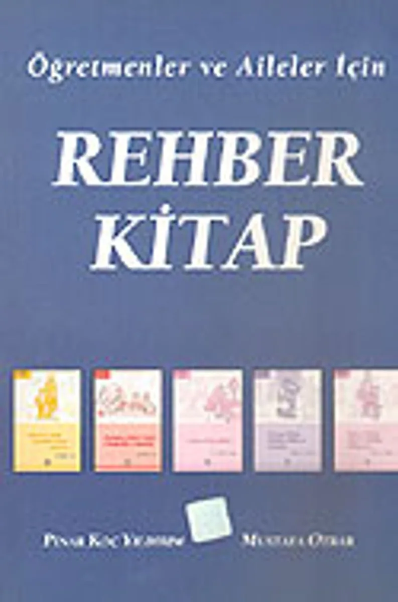 Öğretmenler ve Aileler İçin Rehber Kitap