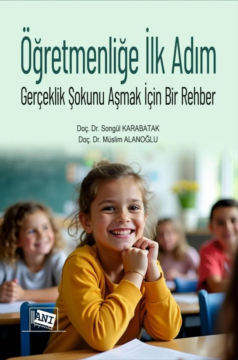 Öğretmenliğe İlk Adım Gerçeklik Şokunu Aşmak İçin Bir Rehber