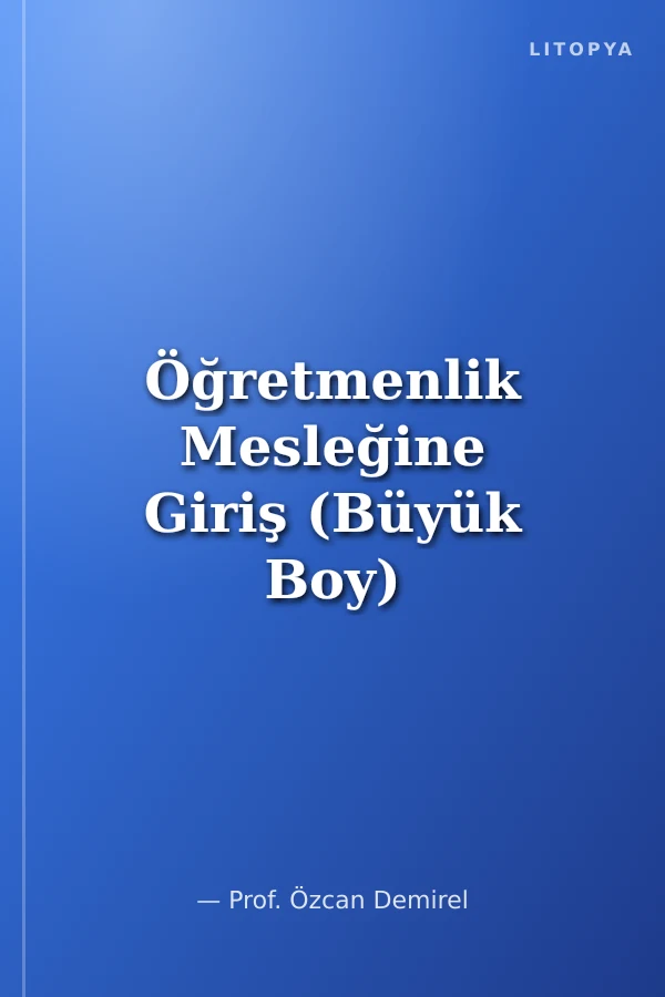 Öğretmenlik Mesleğine Giriş (Büyük Boy)