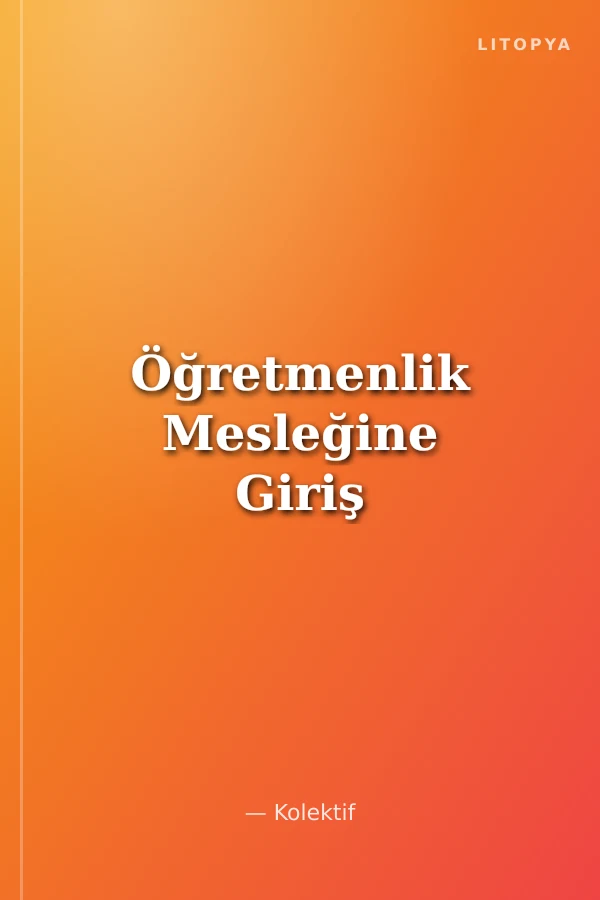 Öğretmenlik Mesleğine Giriş
