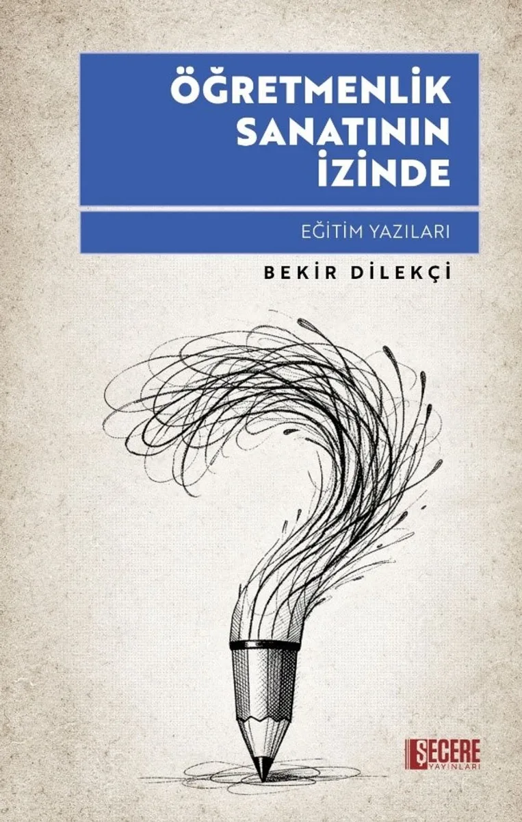 Öğretmenlik Sanatının İzinde Eğitim Yazıları