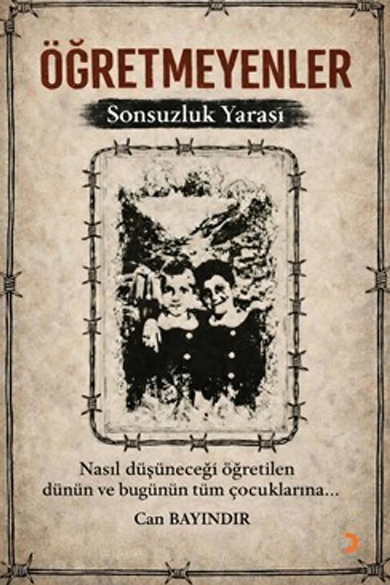 Öğretmeyenler Sonsuzluk Yarası