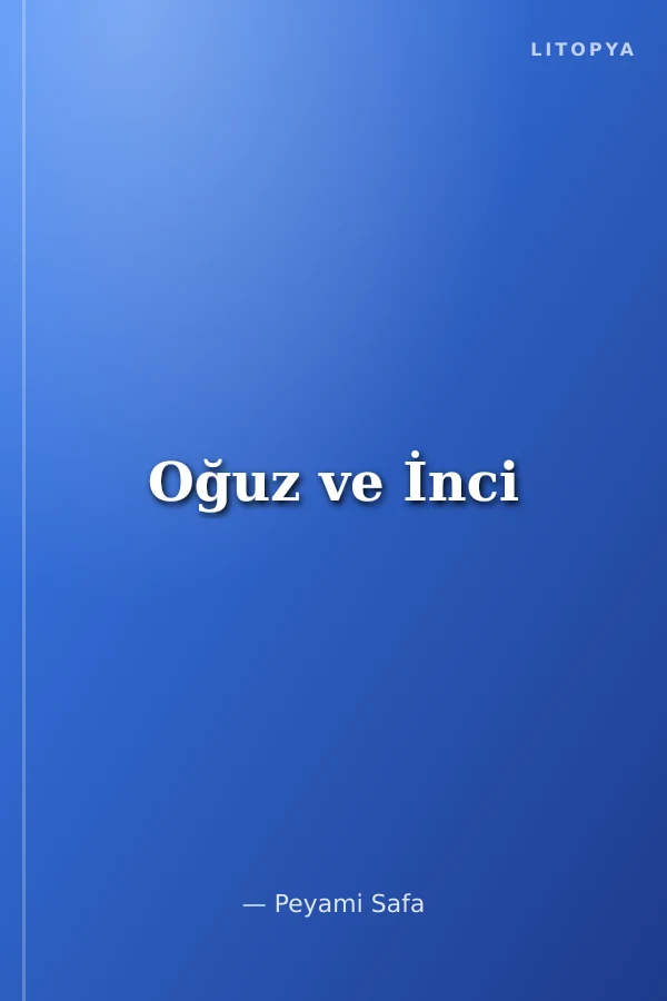 Oğuz ve İnci