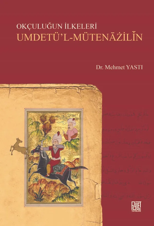 Okçuluğun İlkeleri Umdetü'l-Mütenazilin