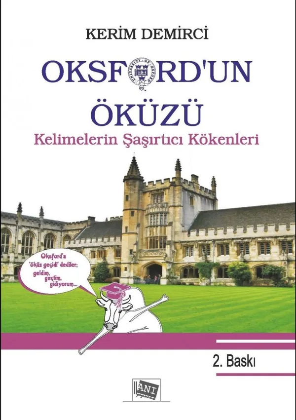 Oksford'un Öküzü Kelimelerin Şaşırtıcı Kökenleri