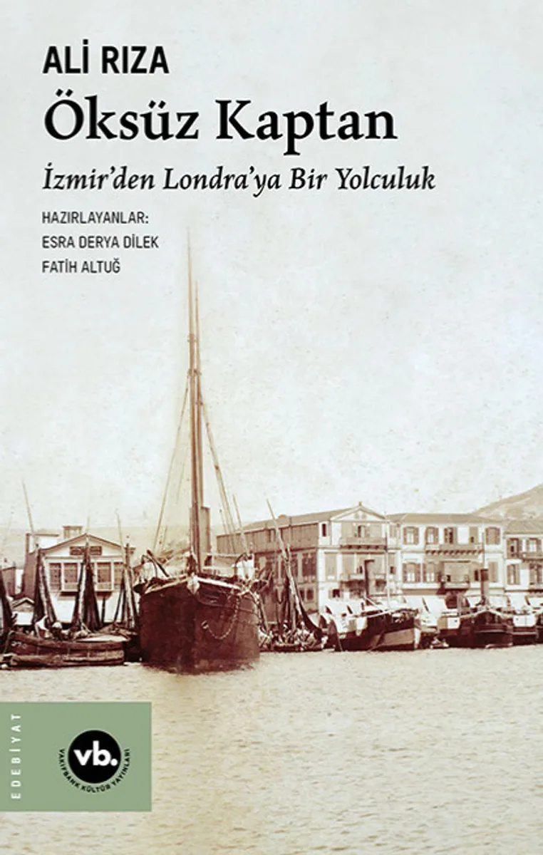 Öksüz Kaptan İzmir'den Londra'ya Bir Yolculuk