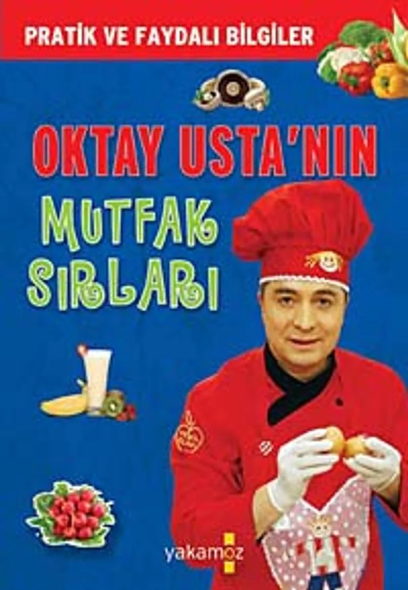 Oktay Usta'nın Mutfak Sırları (Cep Boy) Pratik ve Faydalı Bilgiler