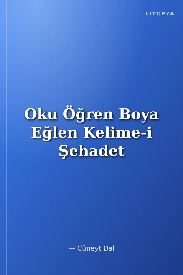 Oku Öğren Boya Eğlen Kelime-i Şehadet