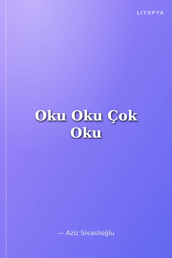 Oku Oku Çok Oku