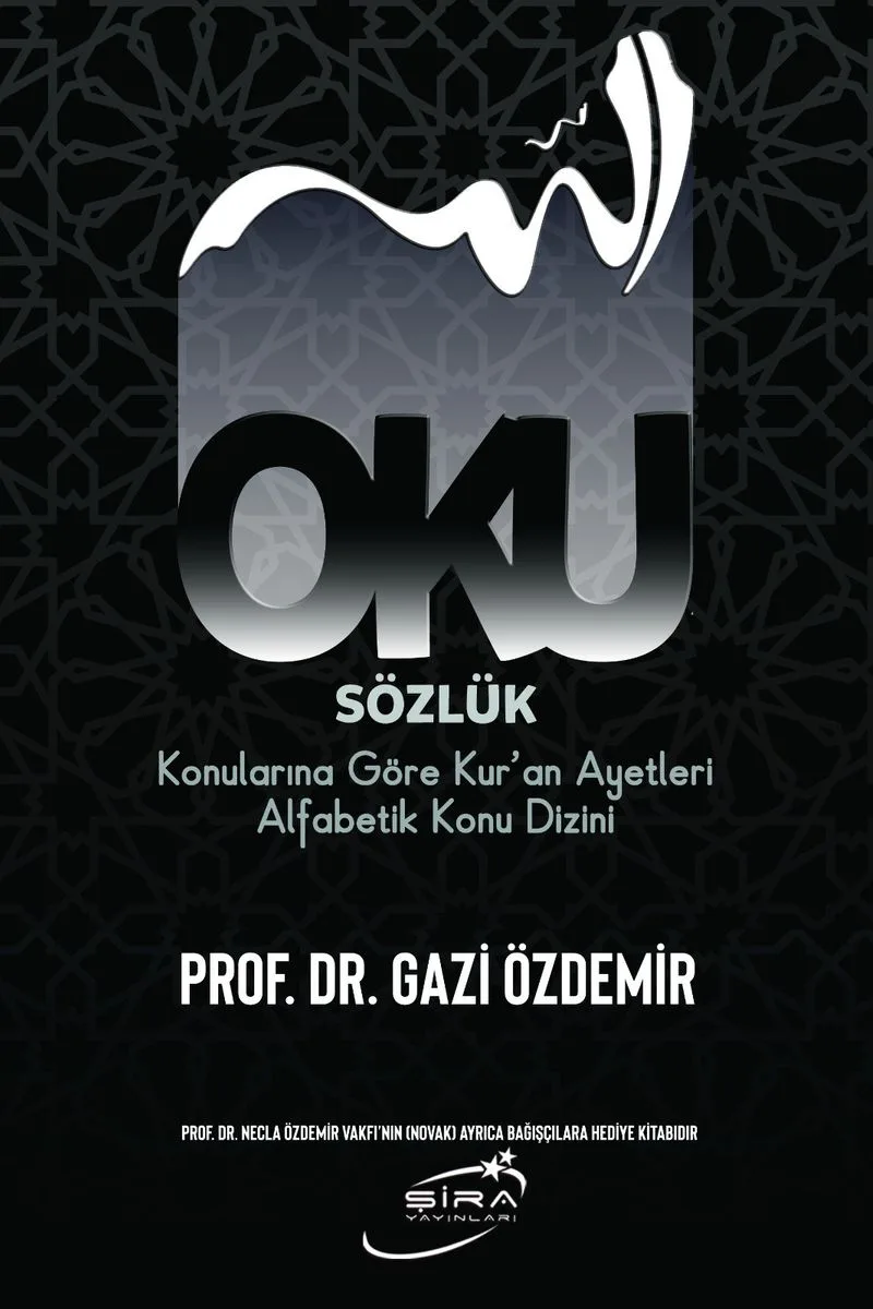 Oku Sözlük - Konularına Göre Kur'an Ayetleri Alfabetik Konu Dizini