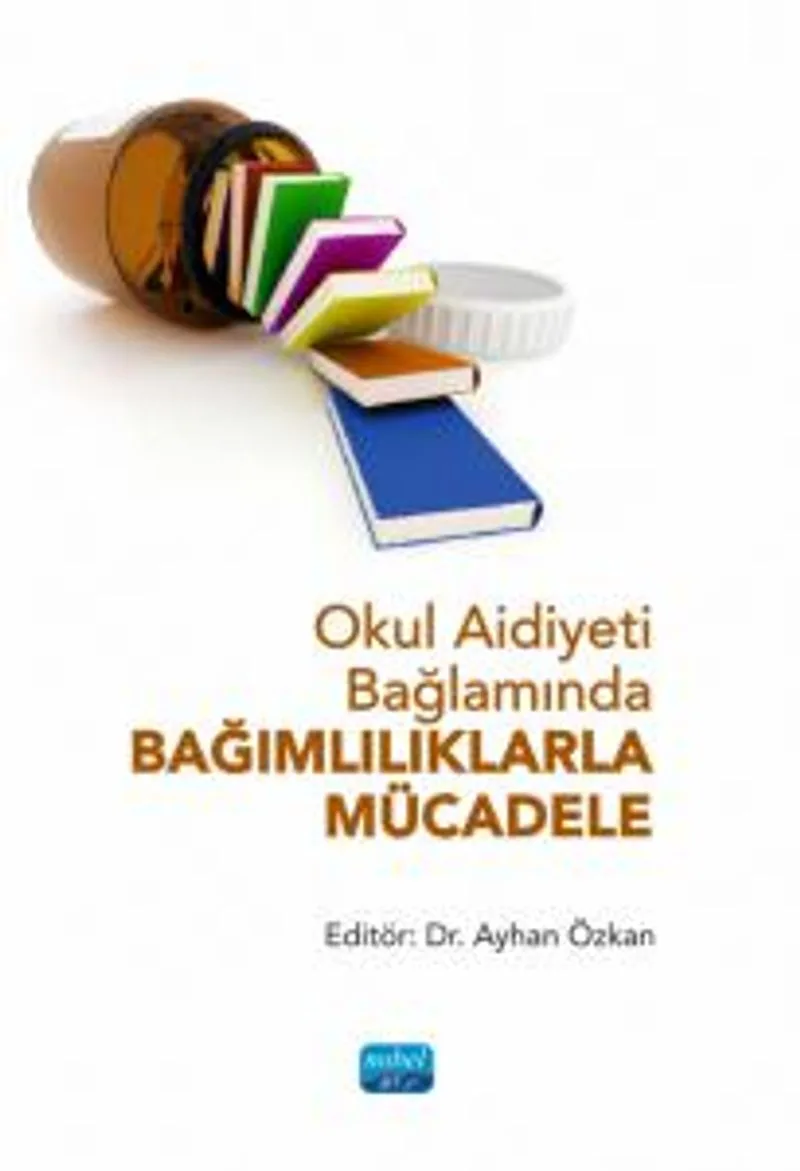 Okul Aidiyeti Bağlamında Bağımlılıklarla Mücadele