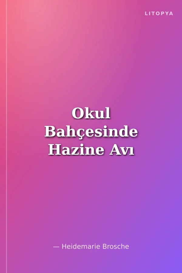 Okul Bahçesinde Hazine Avı