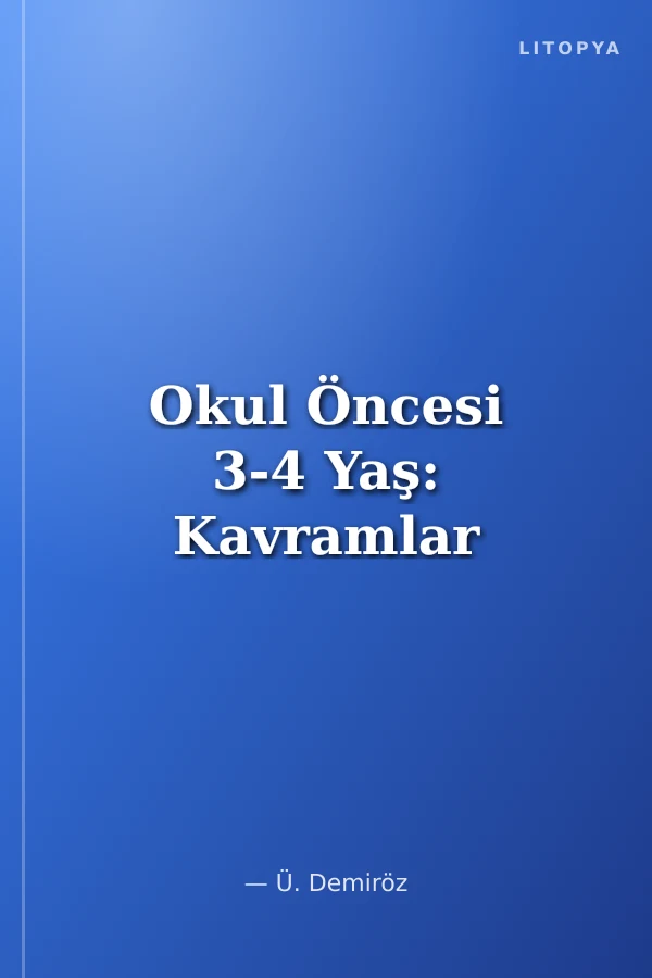 Okul Öncesi 3-4 Yaş: Kavramlar