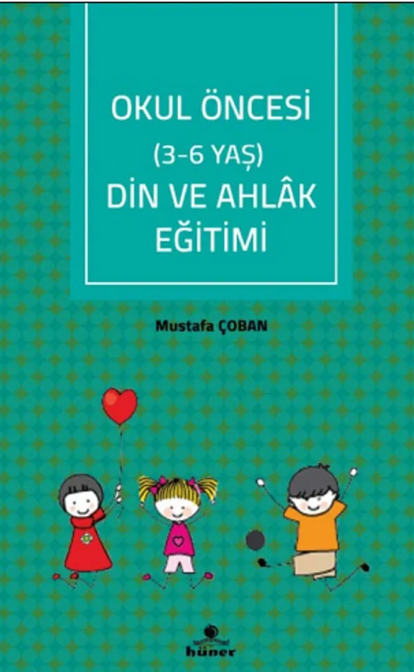 Okul Öncesi (3-6 Yaş) Din ve Ahlak Eğitimi