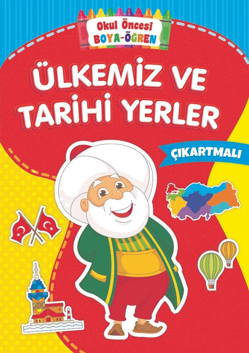 Okul Öncesi Boya-Öğren / Ülkemiz ve Tarihi Yerler
