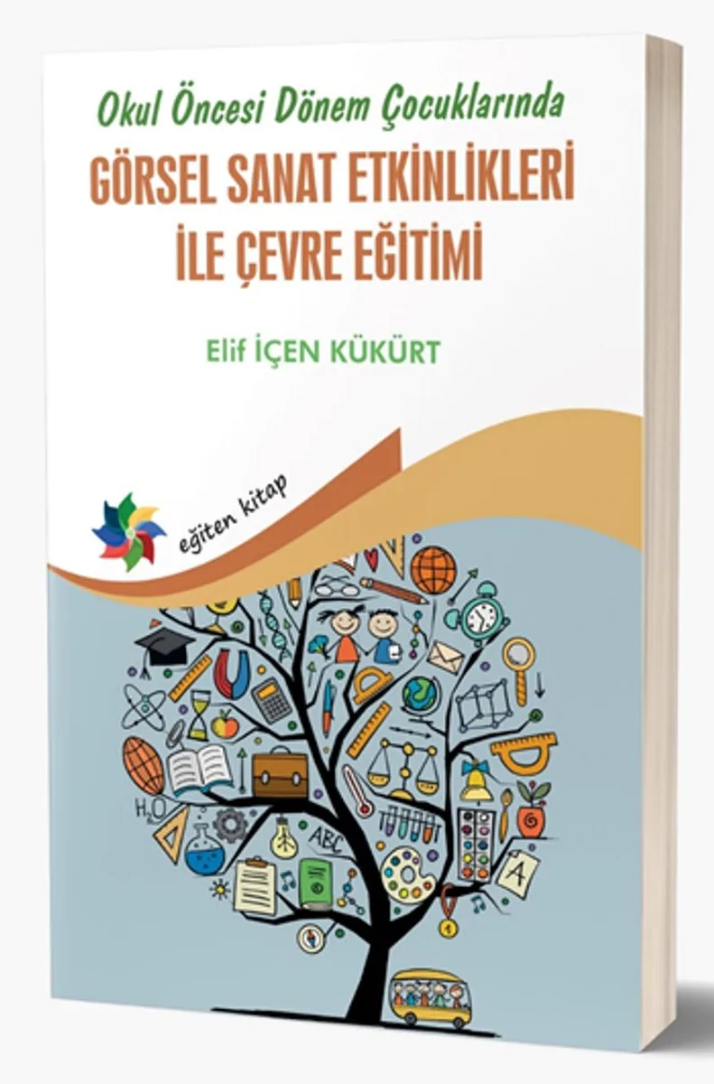 Okul Öncesi Dönem Çocuklarında Görsel Sanat Etkinlikleri İle Çevre Eğitimi