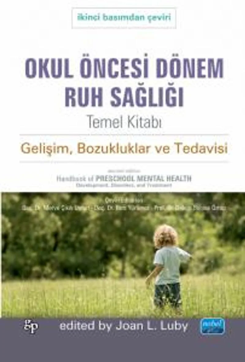 Okul Öncesi Dönem Ruh Sağlığı Temel Kitabı Gelişim, Bozukluklar ve Tedavisi