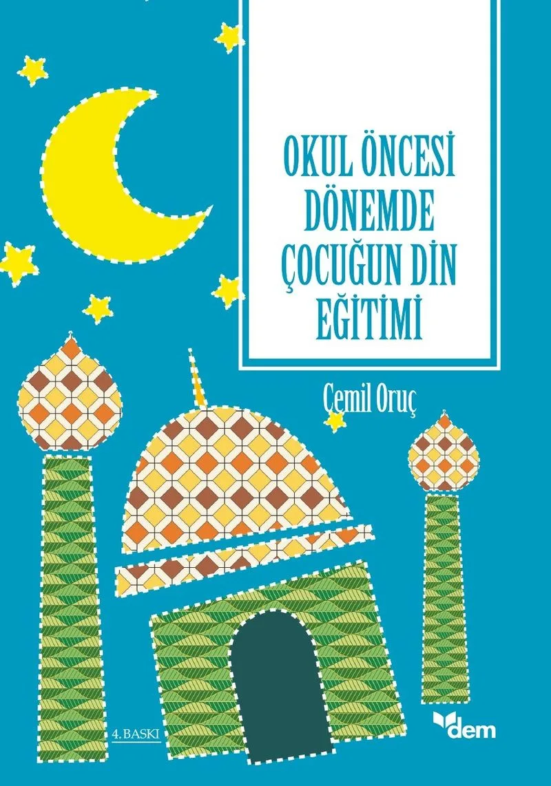 Okul Öncesi Dönemde Çocuğun Din Eğitimi