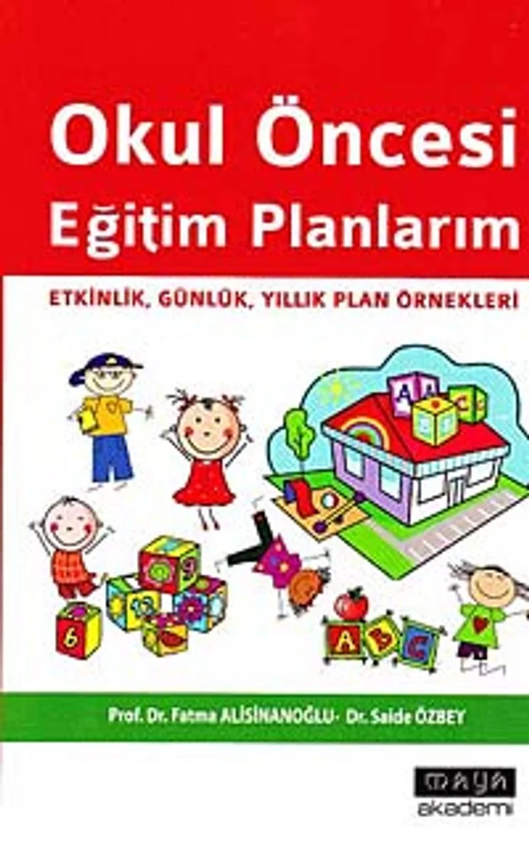 Okul Öncesi Eğitim Planlarım Etkinlik, Günlük, Yıllık Plan Örnekleri