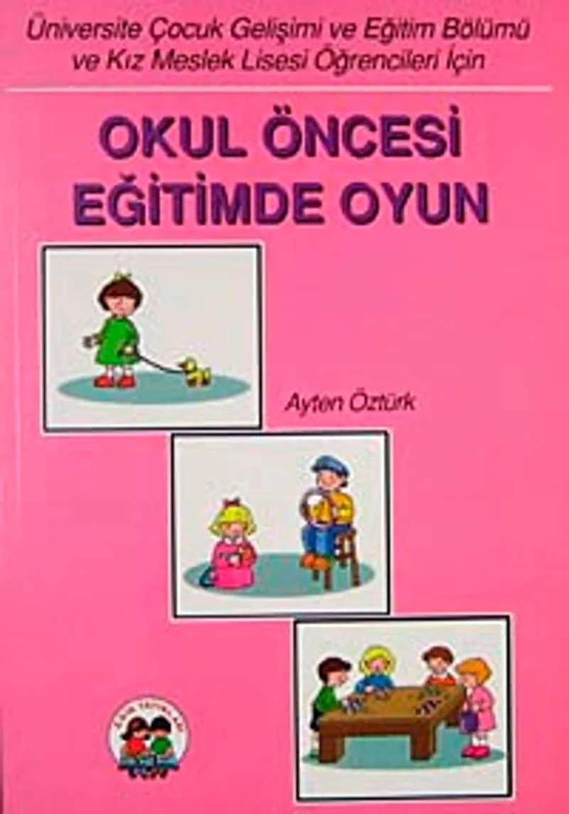 Okul Öncesi Eğitimde Oyun