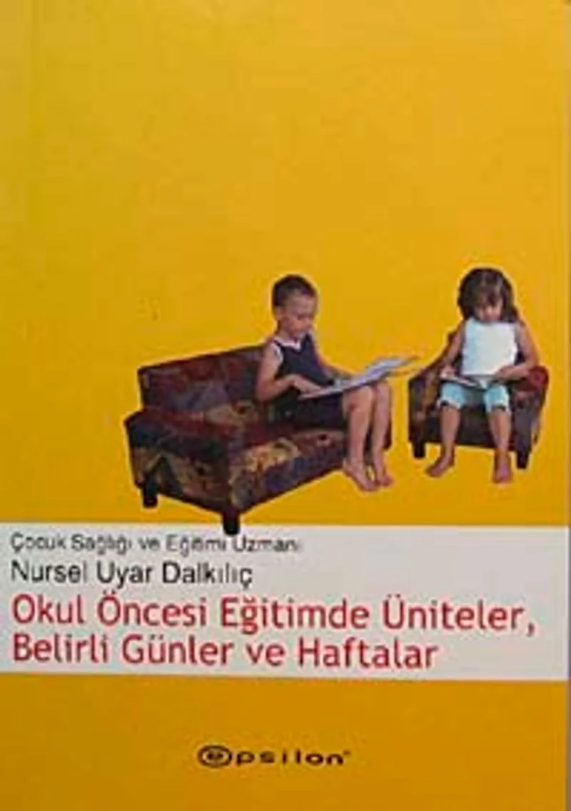 Okul Öncesi Eğitimde Üniteler, Belirli Günler Ve Haftalar
