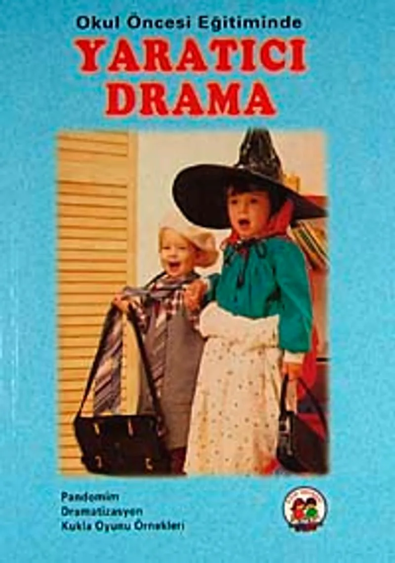 Okul Öncesi Eğitimde Yaratıcı Drama