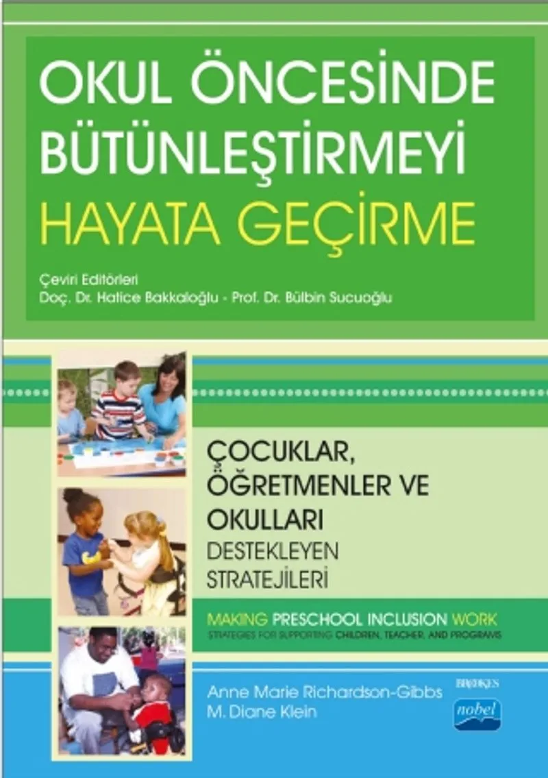 Okul Öncesinde Bütünleştirmeyi Hayata Geçirme Çocuklar, Öğretmenler ve Okulları Destekleyen Stratejileri