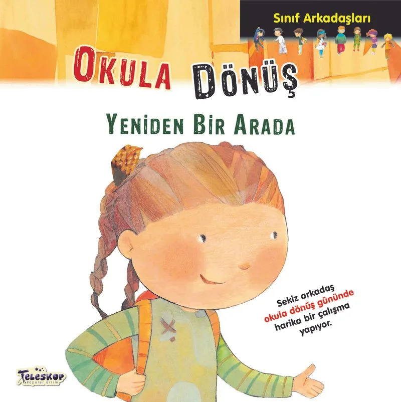 Okula Dönüş / Sınıf Arkadaşları