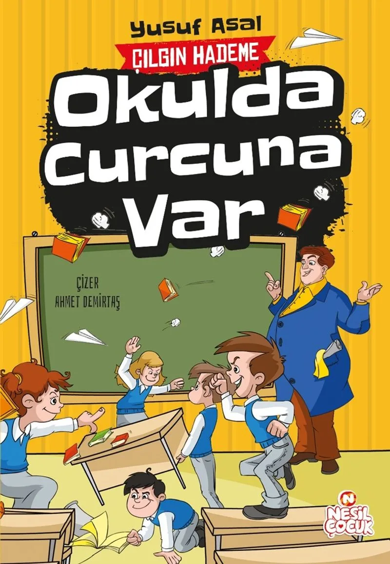 Okulda Curcuna Var / Çılgın Hademe