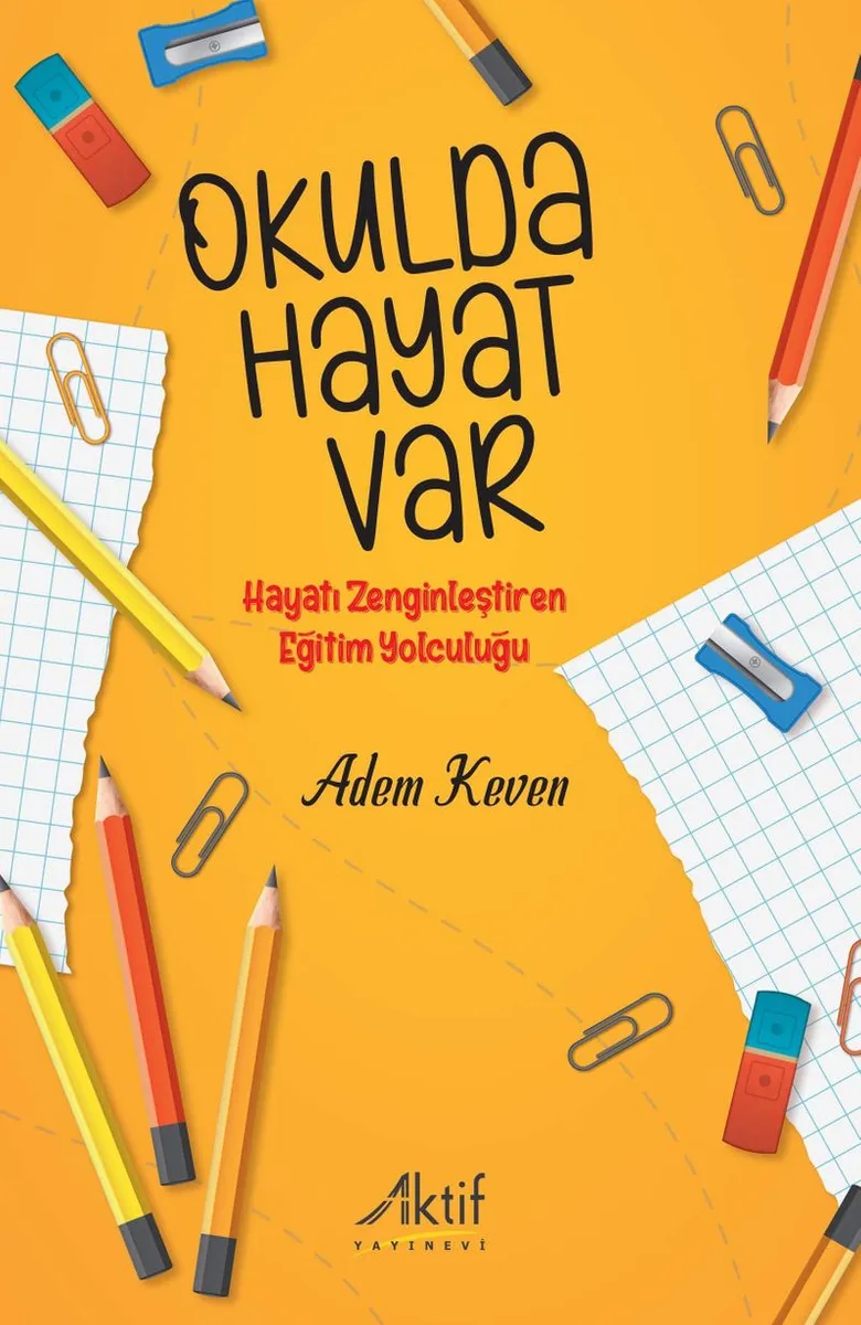 Okulda Hayat Var Hayatı Zenginleştiren Eğitim Yolculuğu