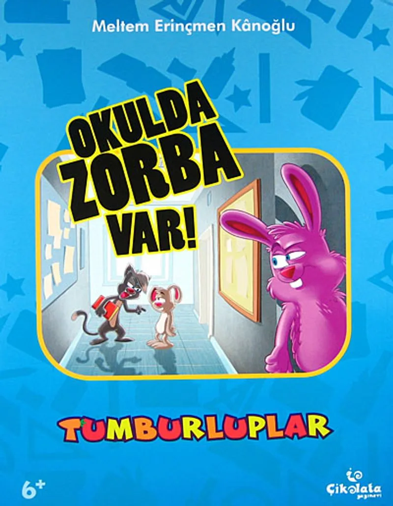Okulda Zorba Var! / Tumburluplar
