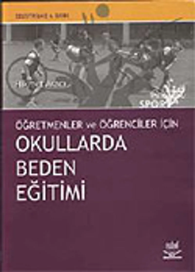 Okullarda Beden Eğitimi / Öğretmen ve Öğrenciler İçin