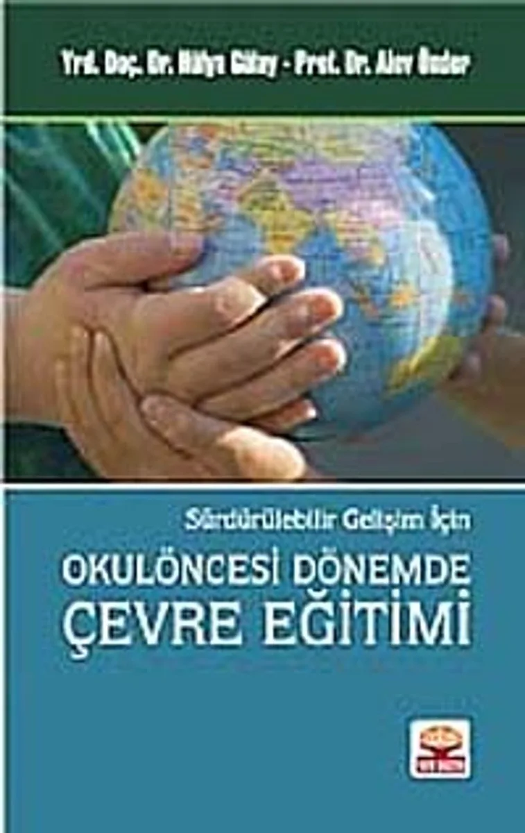 Okulöncesi Dönemde Çevre Eğitimi Sürdürülebilir Gelişim İçin