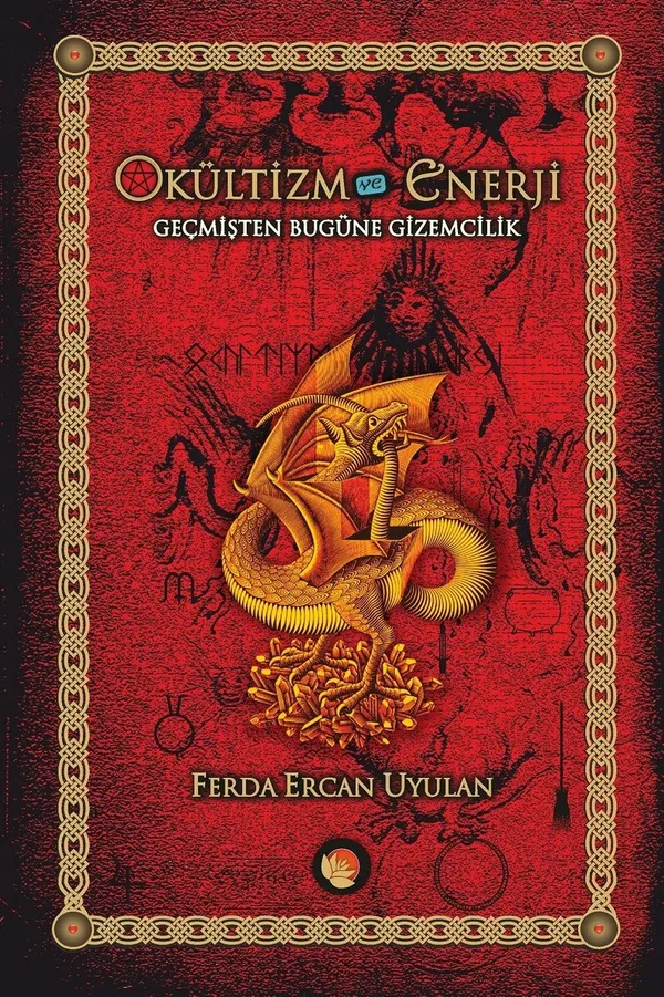 Okültizm ve Enerji Geçmişten Bugüne Gizemcilik