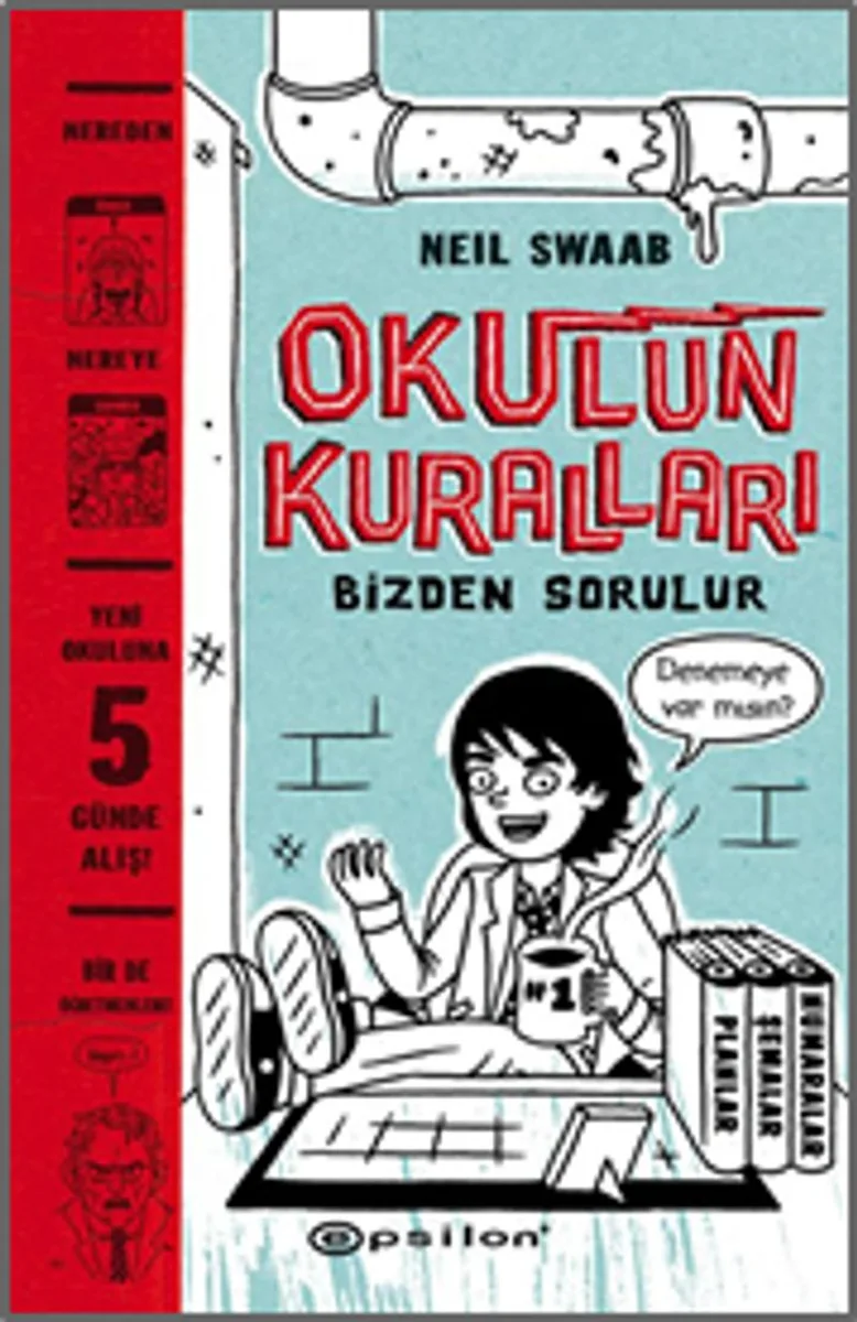 Okulun Kuralları Bizden Sorulur