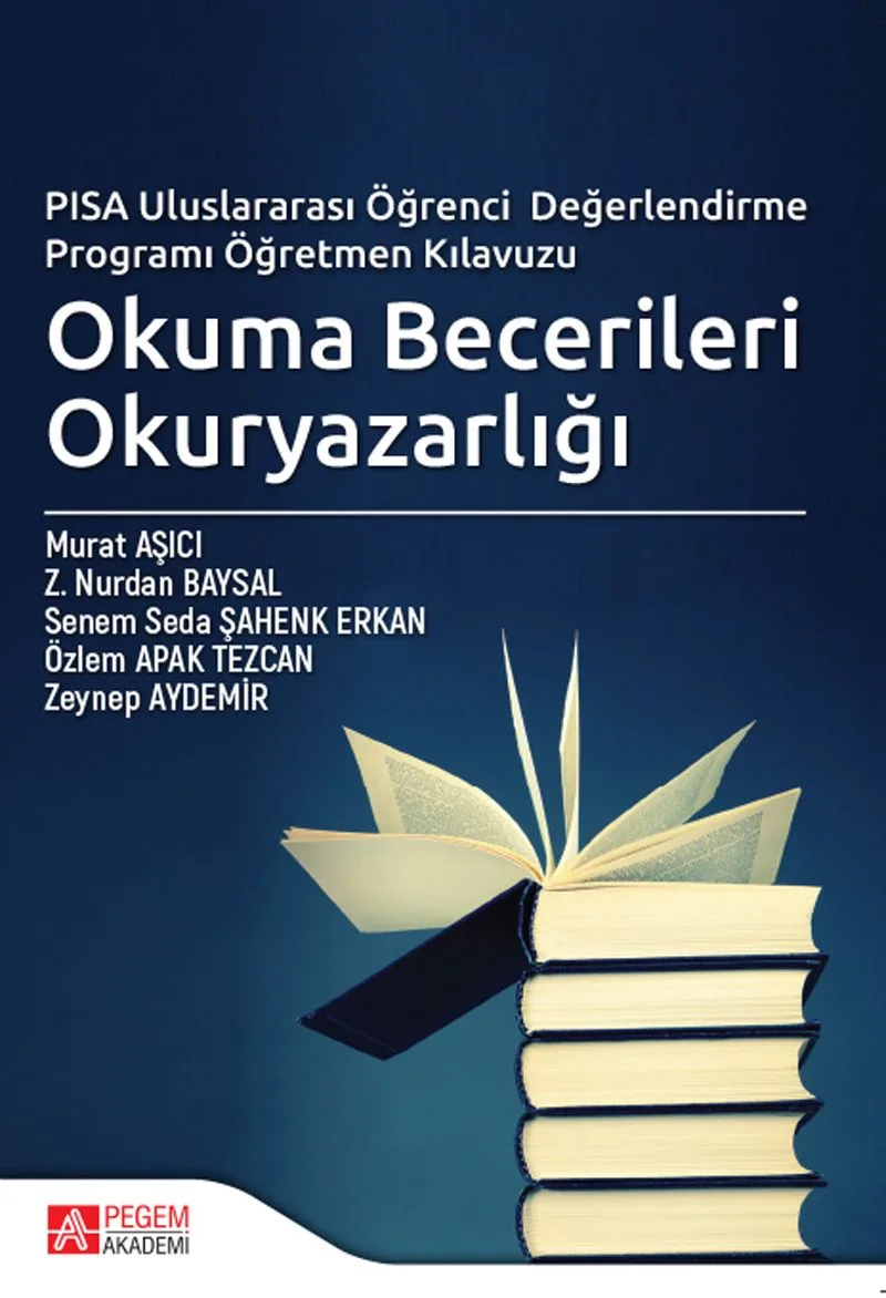 Okuma Becerileri Okuryazarlığı PISA Uluslararası Öğrenci Değerlendirme Programı Öğretmen Kılavuzu