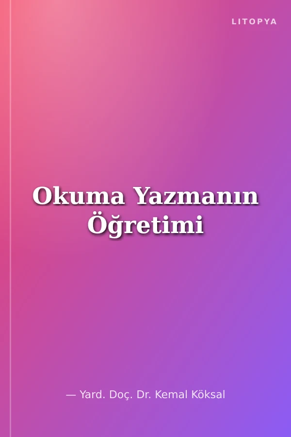 Okuma Yazmanın Öğretimi