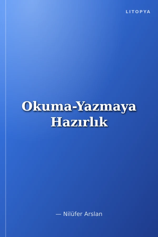 Okuma-Yazmaya Hazırlık