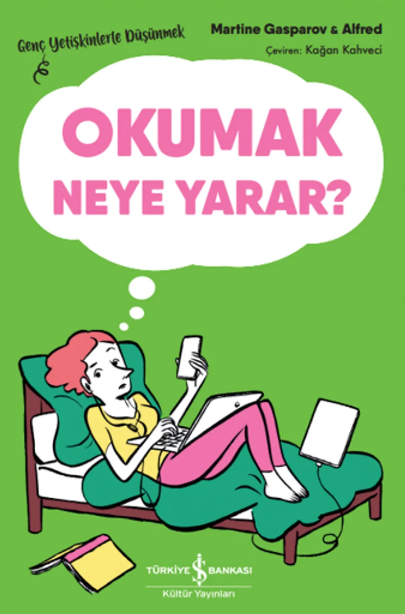 Okumak Neye Yarar? &ndash; Genç Yetişkinlerle Düşünmek