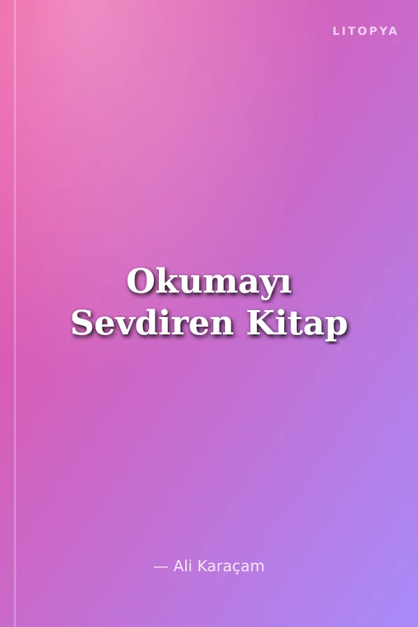 Okumayı Sevdiren Kitap