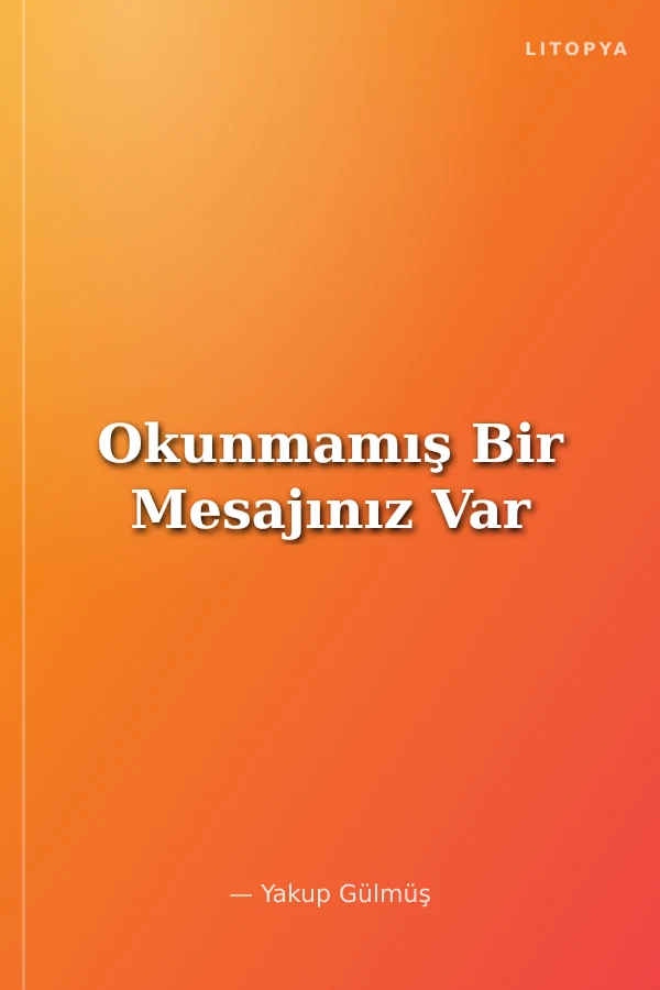 Okunmamış Bir Mesajınız Var