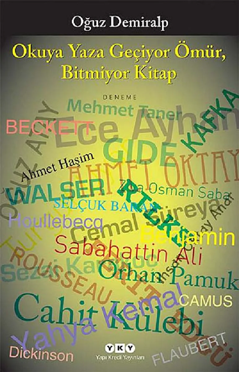 Okuya Yaza Geçiyor Ömür Bitmiyor Kitap