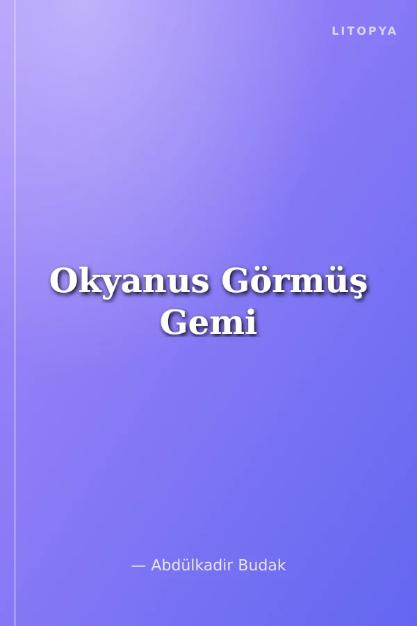 Okyanus Görmüş Gemi